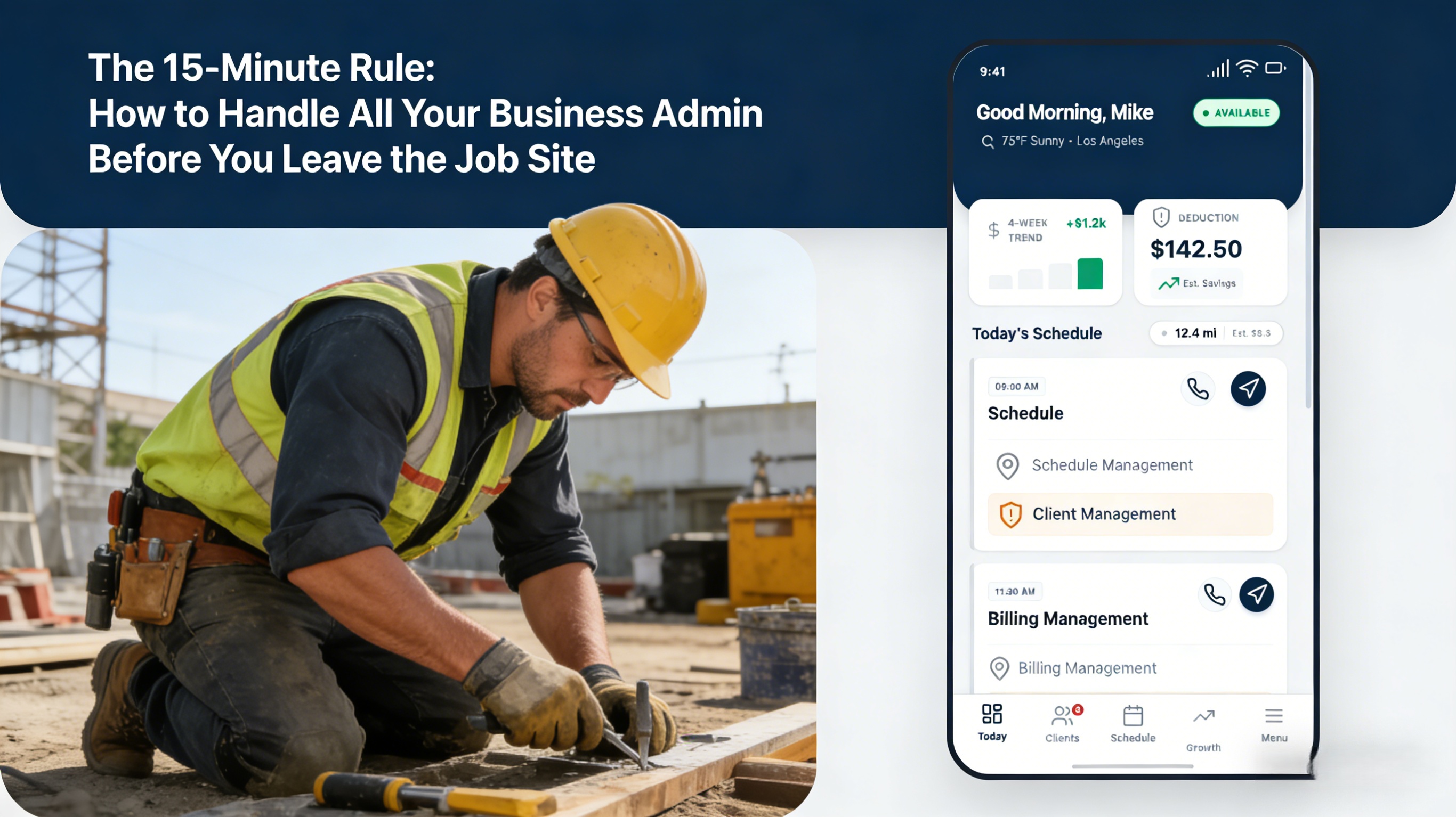 The 15-Minute Rule: How to Handle All Your Business Admin Before You Leave the Job Site